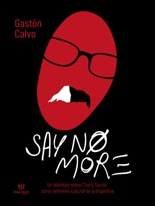 Title details for Say no more by Gastón Calvo - Available